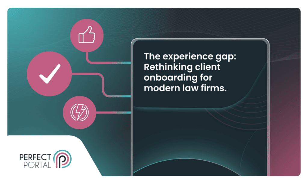 Why client onboarding still feels fragmented - and what that means for modern law firms.